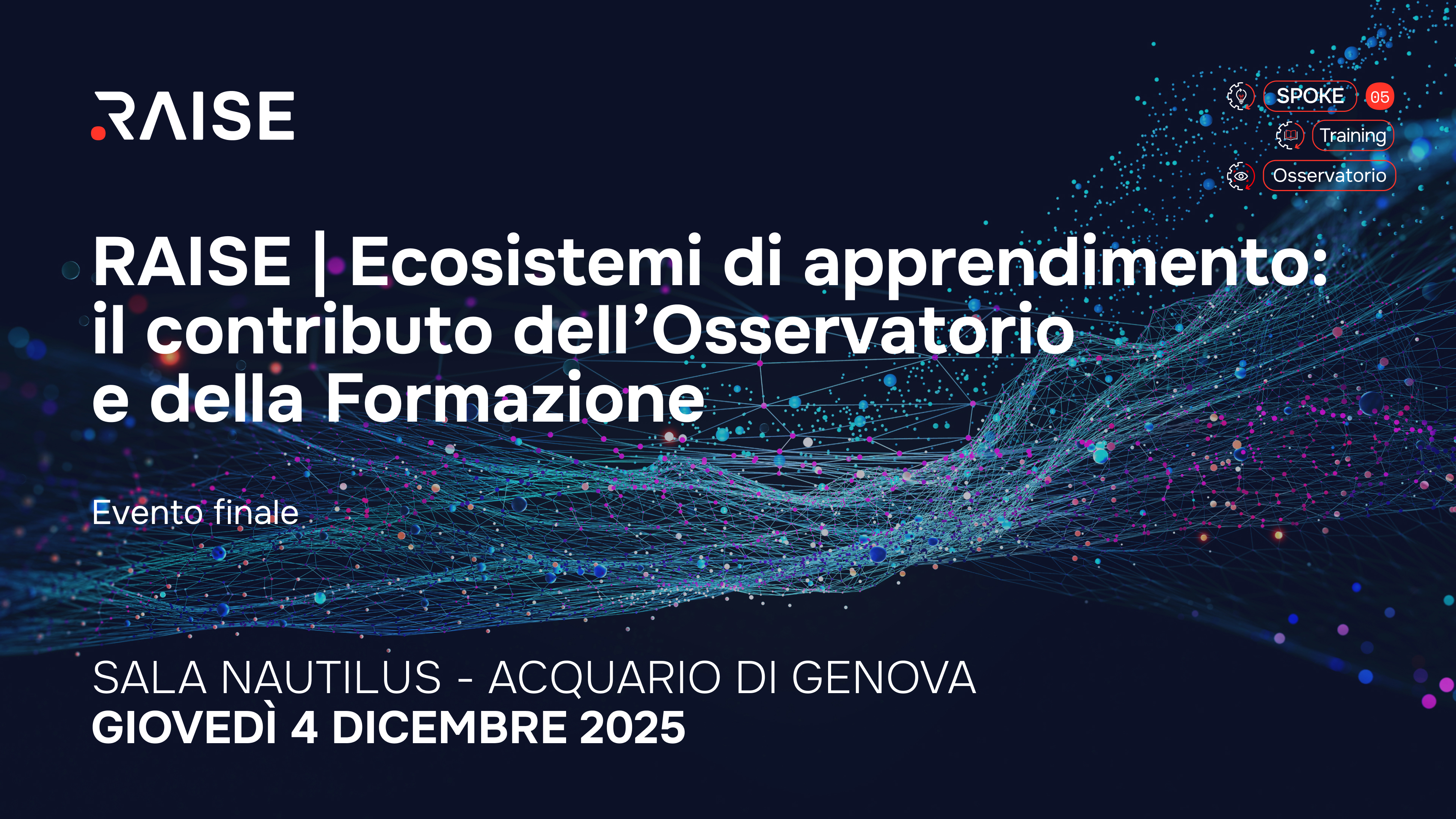 RAISE ed Ecosistemi di apprendimento: il contributo dell’Osservatorio e della Formazione, nell’ambito di Spoke 5